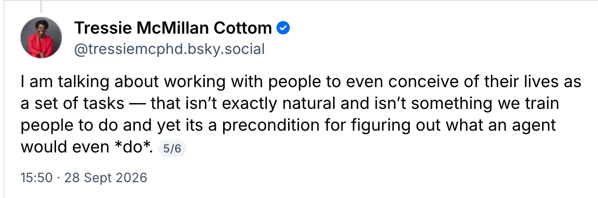Tressie McMillan Cottom on Bluesky, post 5 of 6: getting people to see their lives as a set of tasks